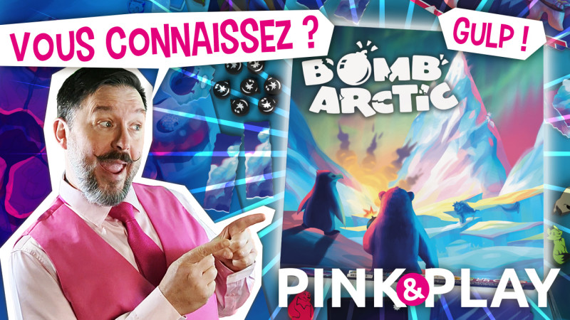 Pink & play - règles #39 : BOMBARTIC