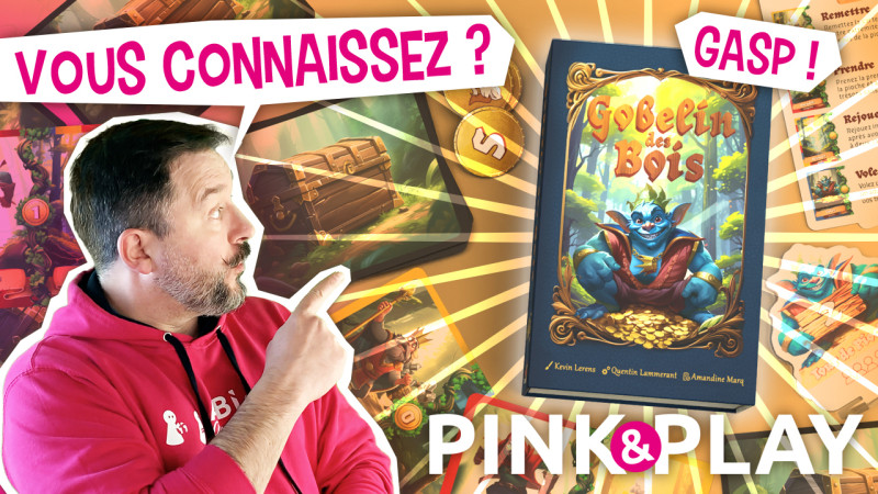 Pink & play - règles #32 : GOBELIN DES BOIS