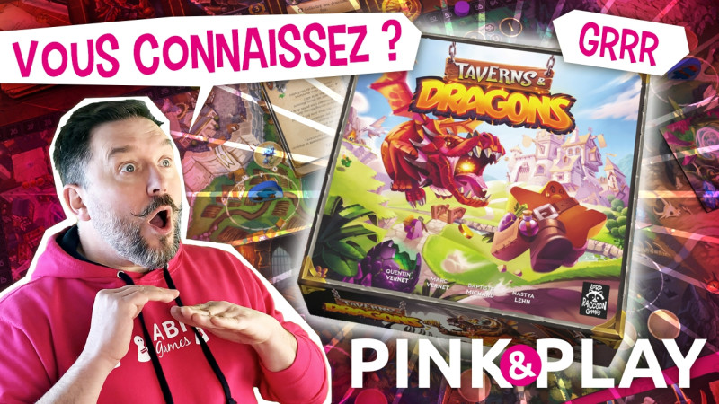 PINK & PLAY - Règles #15 : TAVERNS ET DRAGONS