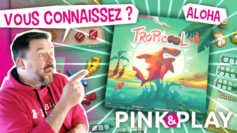 PINK & PLAY - Règles #20 : TROPICOOL