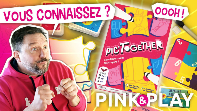 PINK & PLAY - Règles #26 : PIC'TOGETHER