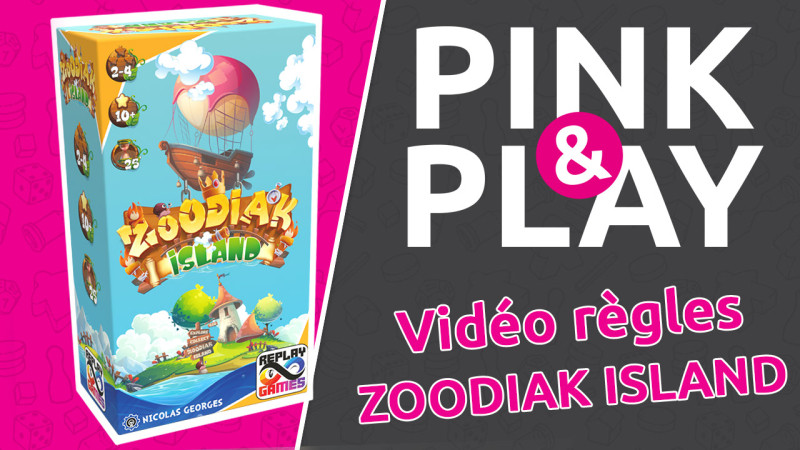 PINK & PLAY - Règles #6 : ZOODIAK ISLAND