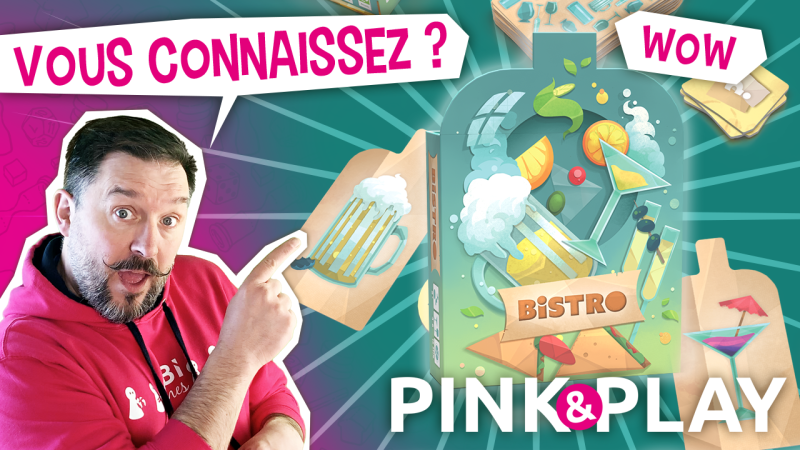 Pink & play - règles #28 : Bistro