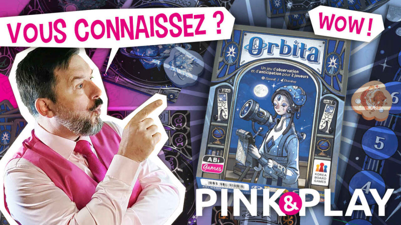 Pink & play - r&egrave;gles #48 : ORBITA