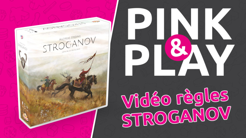 PINK & PLAY - Règles #1 : STROGANOV